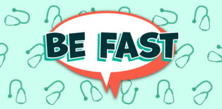 Graphic with stethoscopes that says Be Fast - Know the Stroke Signs and Risk Factors