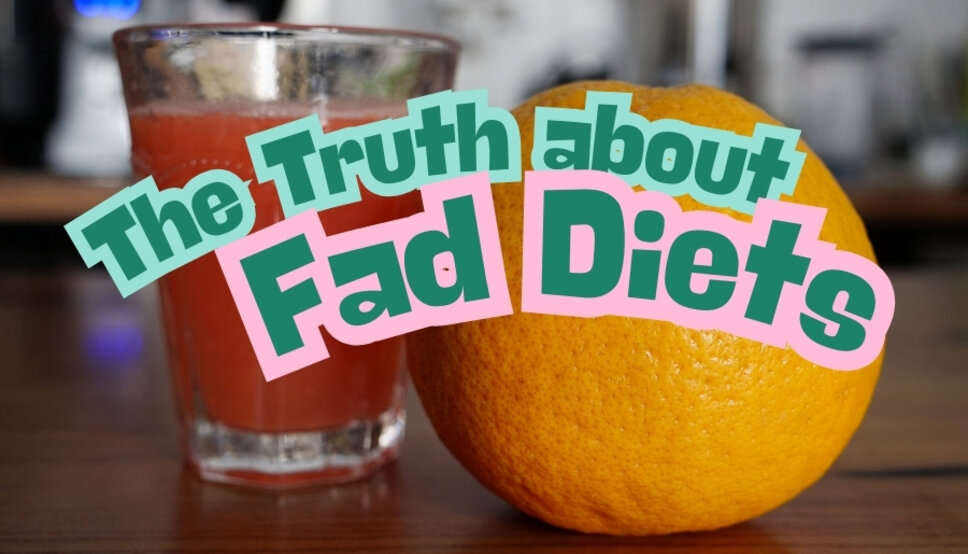 Image of grapefruit juice with text overlay that says The Truth About Fad Diets