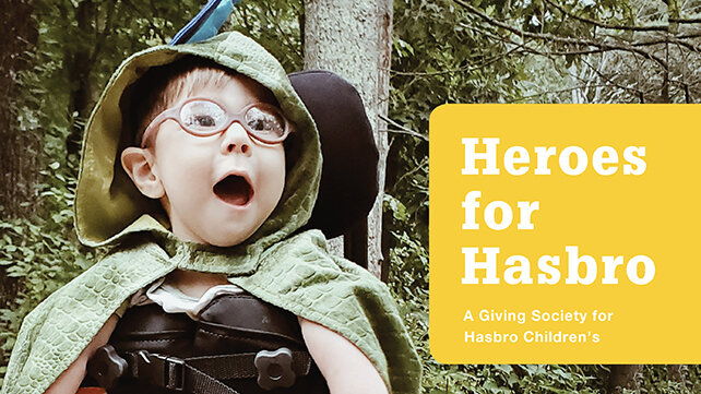 Heroes for Hasbro Giving Society
